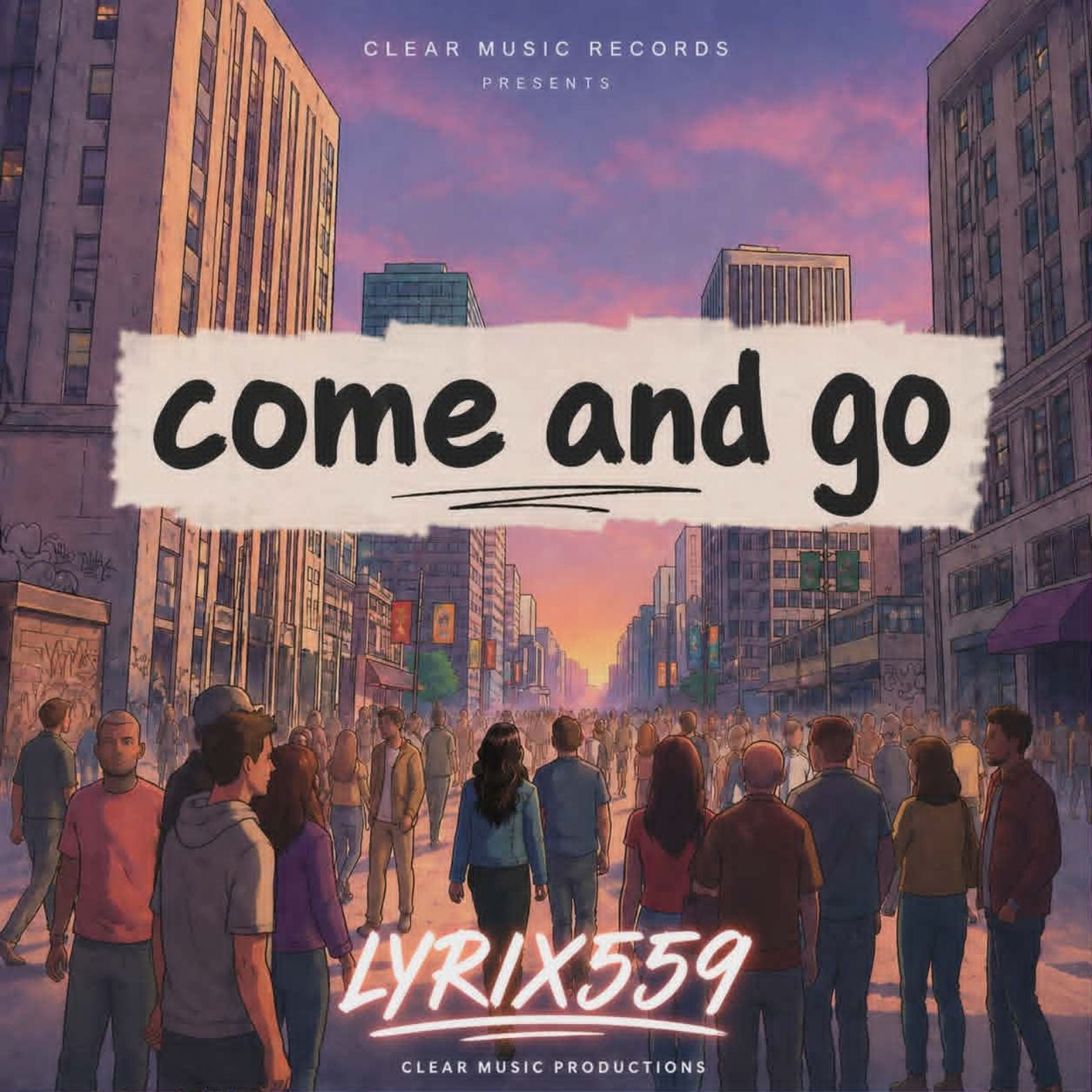Lyrix559 - Come and Go