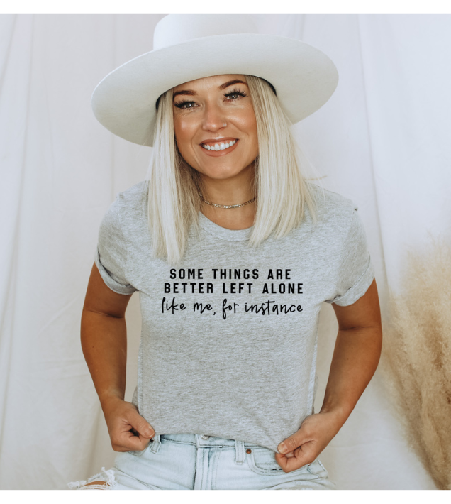 Better Left Alone Graphic Tee 5424