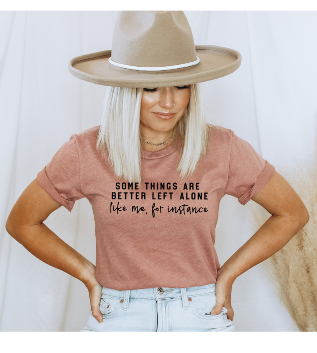 Better Left Alone Graphic Tee 5424