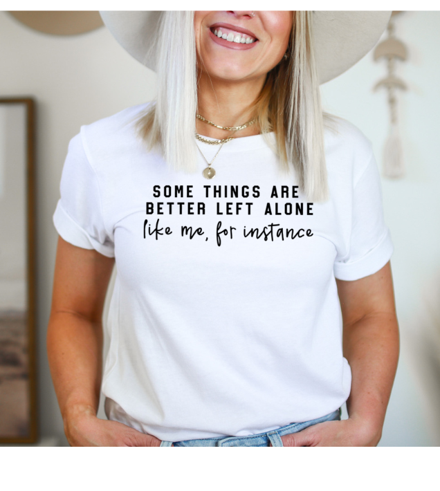 Better Left Alone Graphic Tee 5424