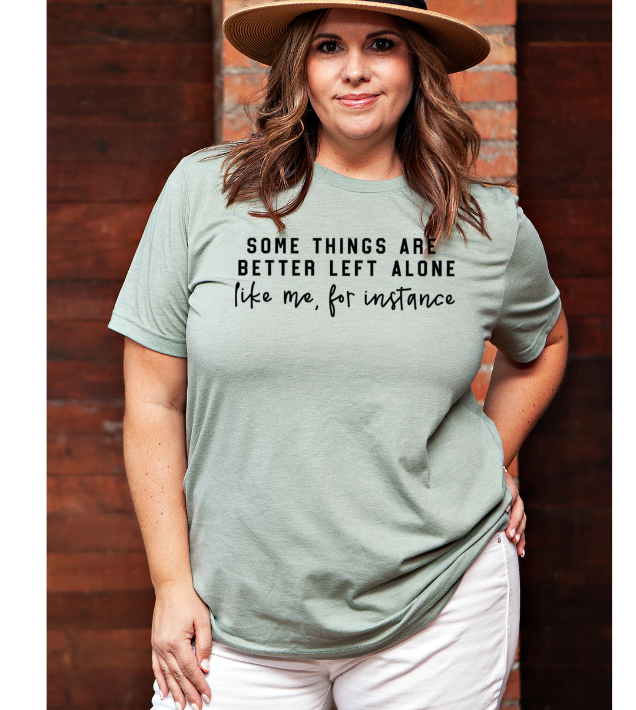 Better Left Alone Graphic Tee 5424
