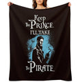 Keep The Prince, I'll Take The Pirate Throw Blanket