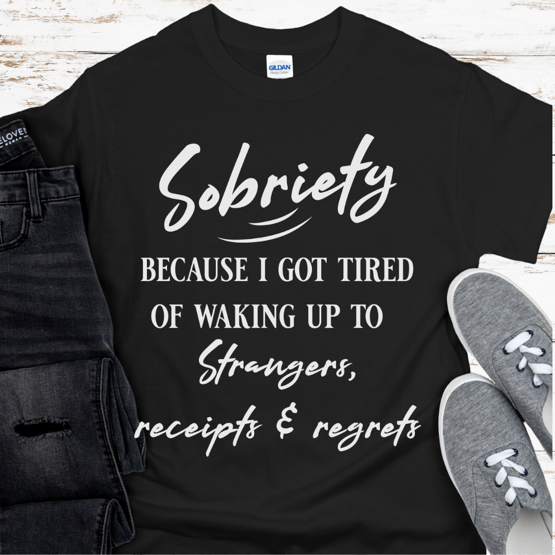 Recovery T-Shirt | Inspiring Sobriety | Strangers, Receipts & Regrets